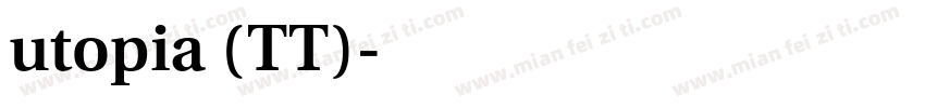 utopia (TT)字体转换